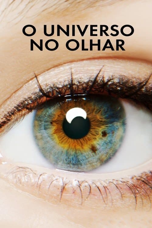 O Universo no Olhar poster