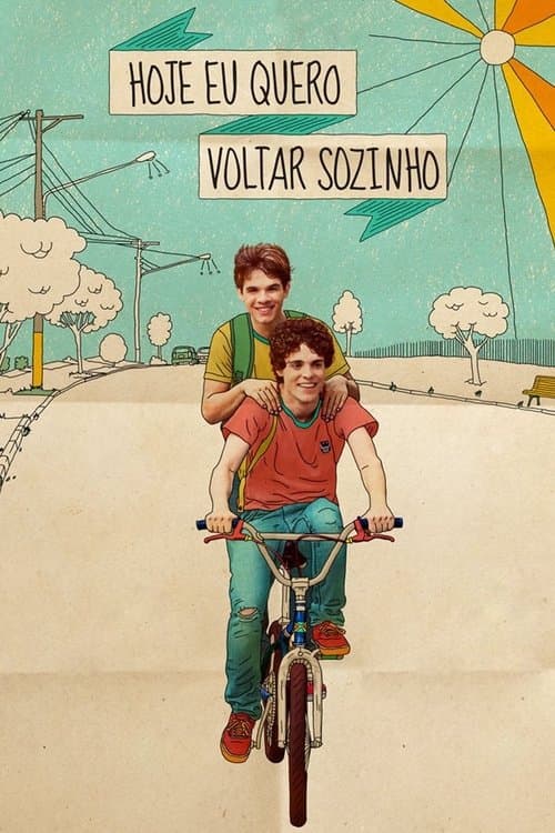 Hoje Eu Quero Voltar Sozinho poster