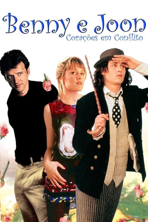 Benny & Joon - Corações em Conflito poster