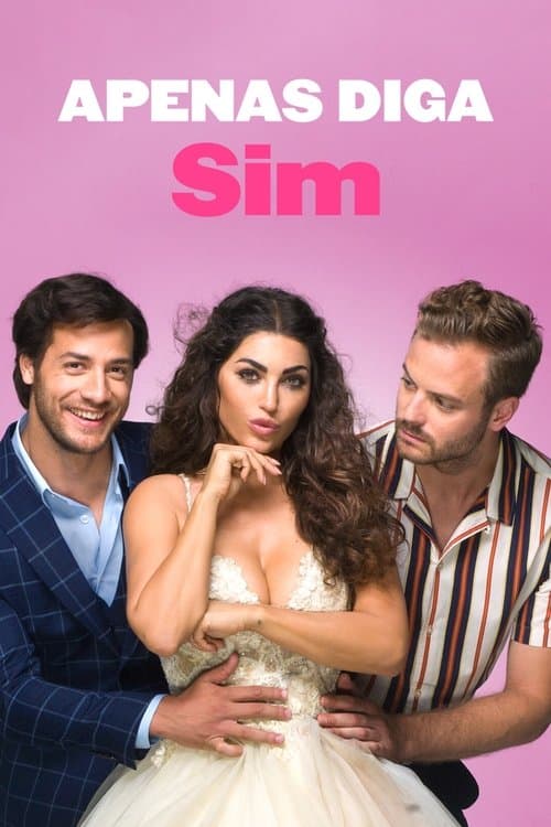 Apenas Diga Sim poster