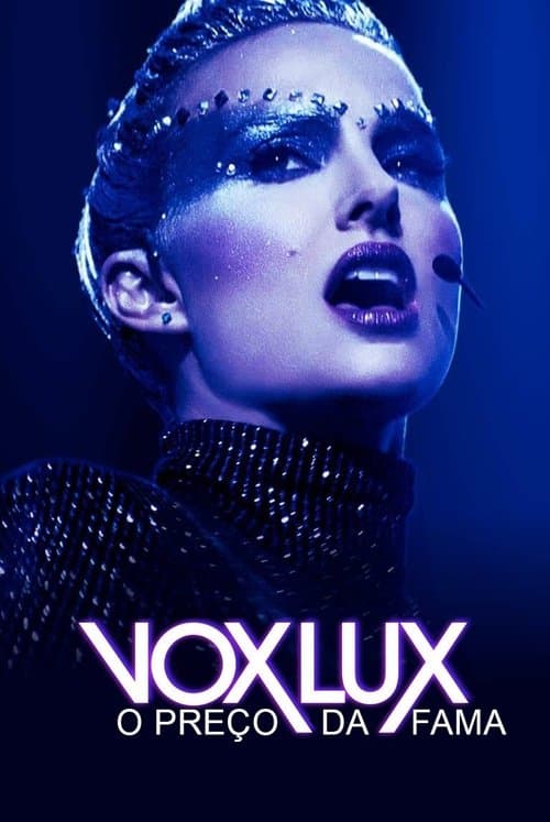 Vox Lux: O Preço da Fama poster