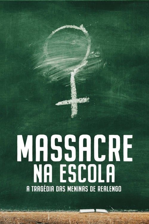 Massacre na Escola - A Tragédia das Meninas de Realengo poster