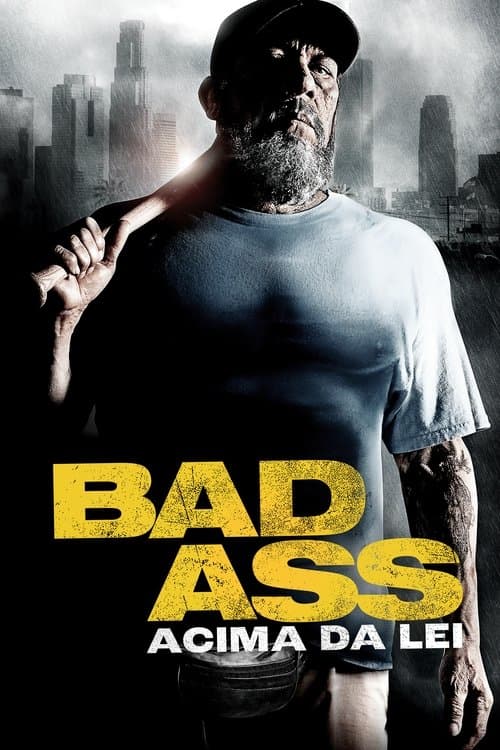 Bad Ass: Acima da Lei poster