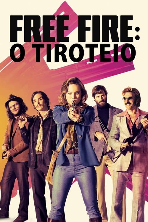 Free Fire: O Tiroteio poster