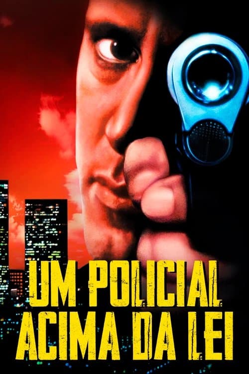 Um Policial Acima da Lei poster