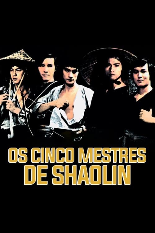 Os Cinco Mestres de Shaolin poster
