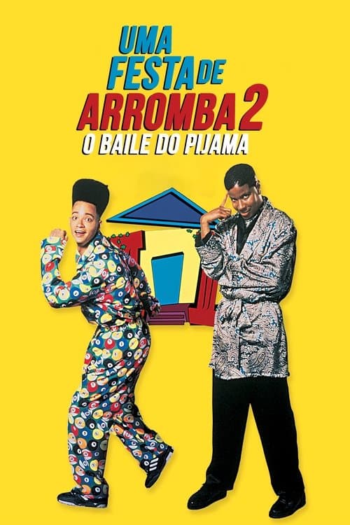 Uma Festa de Arromba 2: O Baile do Pijama poster