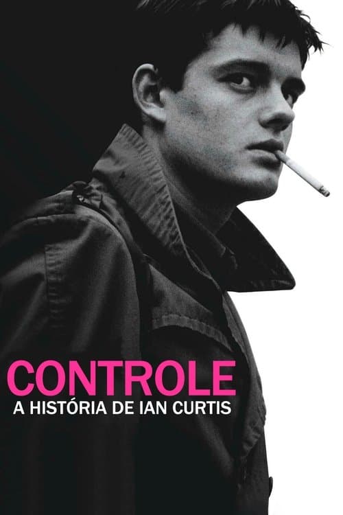 Controle: A História de Ian Curtis poster