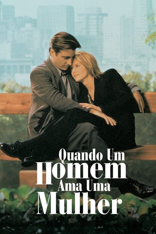 Quando um Homem Ama uma Mulher poster