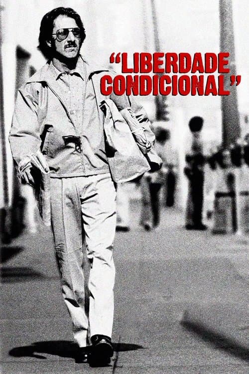 Liberdade Condicional poster