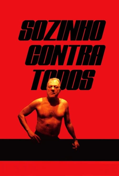Sozinho Contra Todos poster