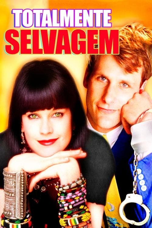Totalmente Selvagem poster