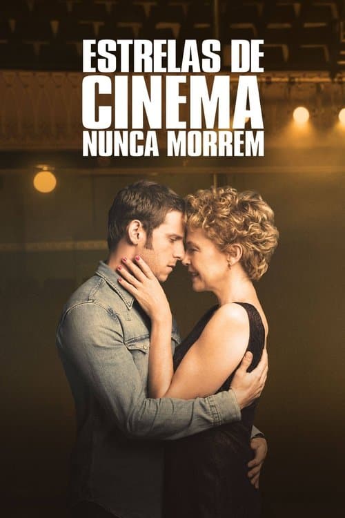 Estrelas de Cinema Nunca Morrem poster