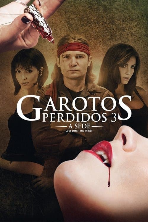 Garotos Perdidos 3: A Sede poster