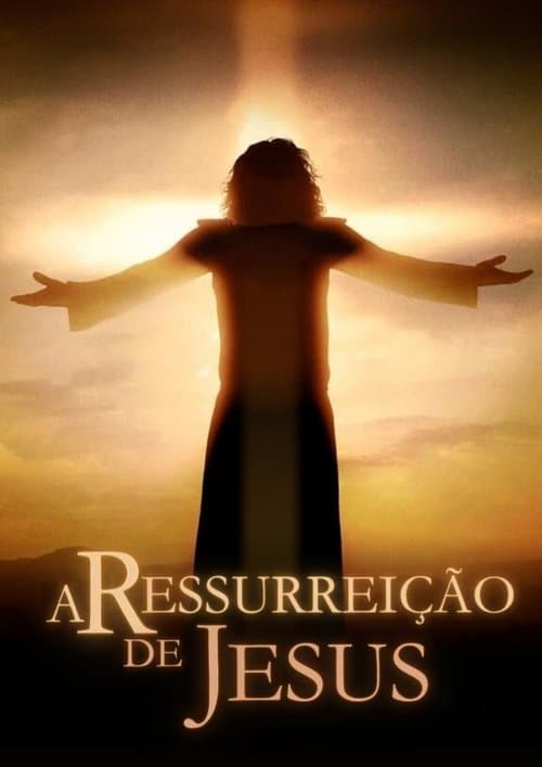 A Ressurreição de Jesus poster