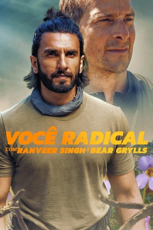 Você Radical com Ranveer Singh e Bear Grylls poster