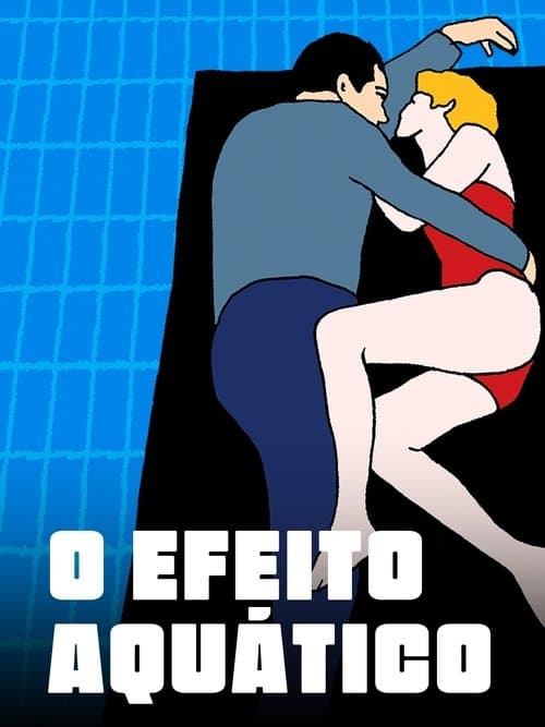 O Efeito Aquático poster