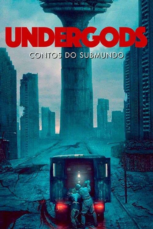 Undergods: Contos do Submundo poster