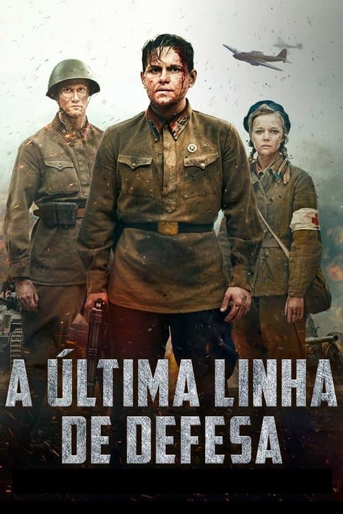 A Última Linha de Defesa poster