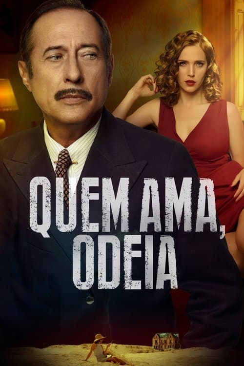 Quem Ama, Odeia poster