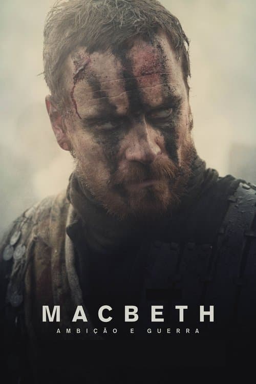 Macbeth: Ambição e Guerra poster