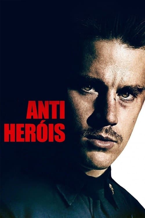 Anti-Heróis poster