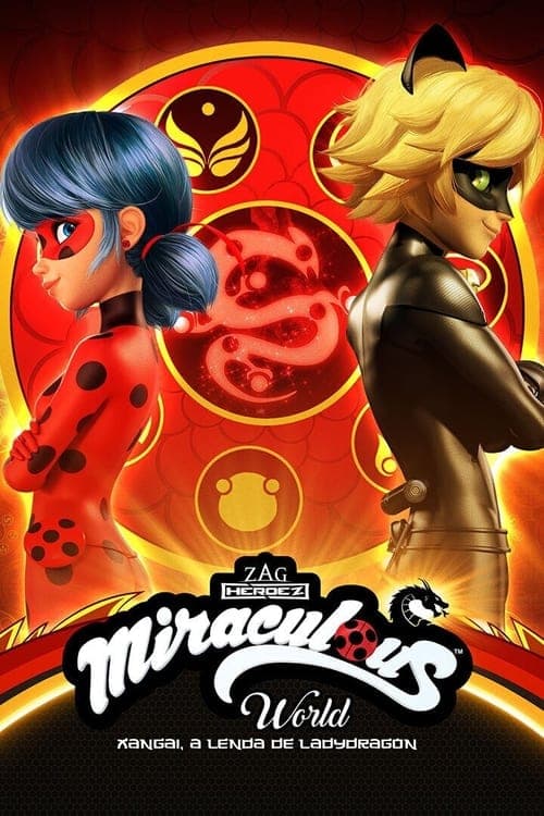Miraculous World: Xangai, a Lenda de Ladydragon poster