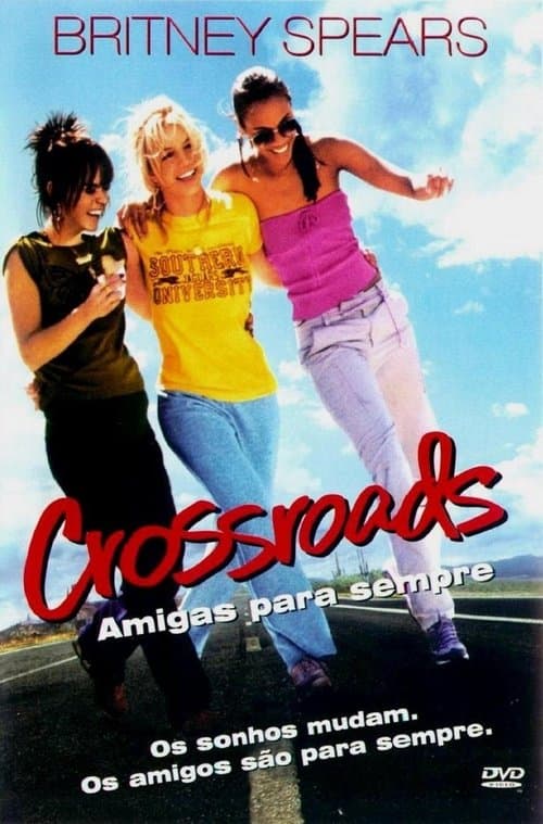 Crossroads: Amigas Para Sempre poster