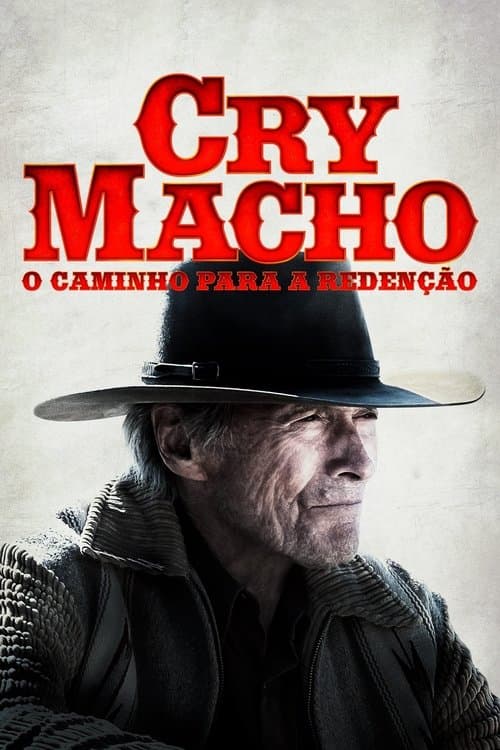 Cry Macho: O Caminho para a Redenção poster