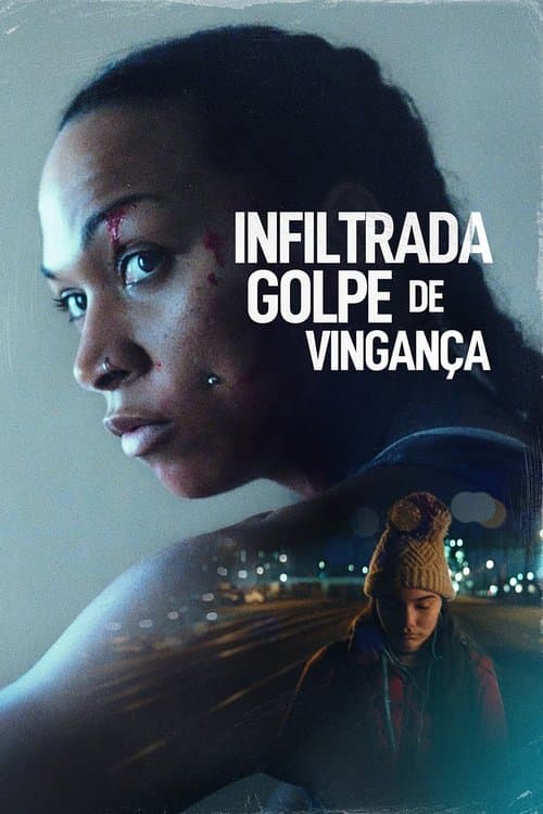Infiltrada: Golpe de Vingança poster