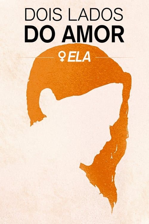 Dois Lados do Amor: Ela poster