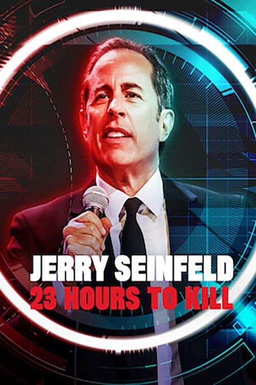 Jerry Seinfeld: 23 Hours To Kill poster
