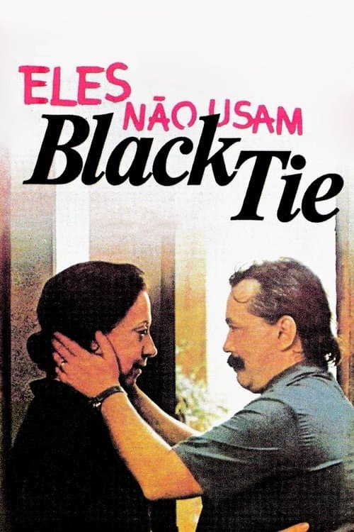 Eles Não Usam Black-Tie poster