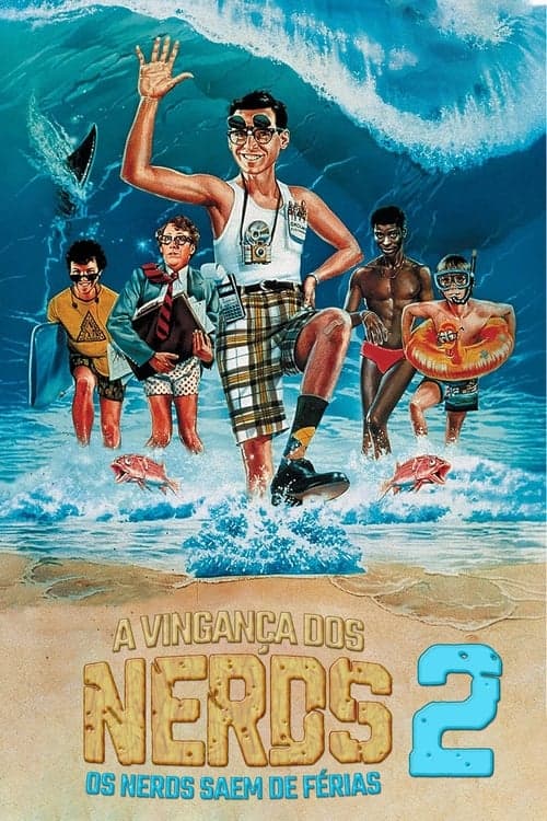 A Vingança dos Nerds 2: Os Nerds Saem de Férias poster