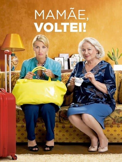 Mamãe, Voltei! poster