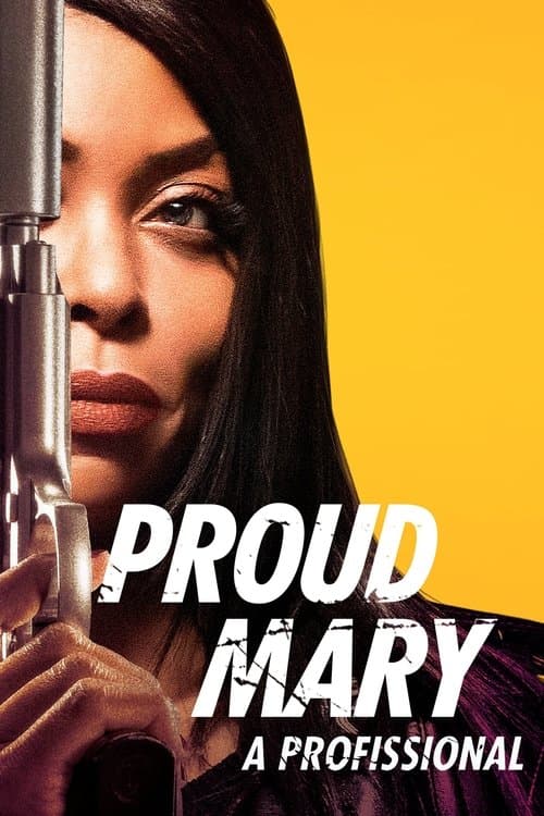 Proud Mary: A Profissional poster