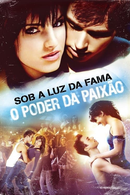 Sob a Luz da Fama: O Poder da Paixão poster