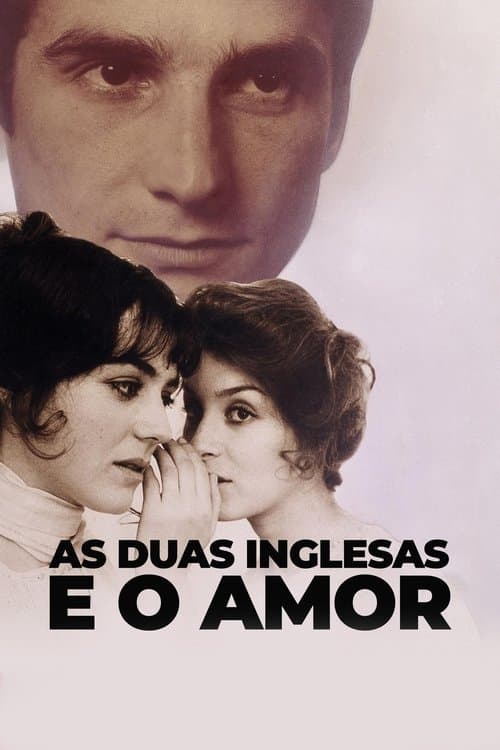 As Duas Inglesas e o Amor poster