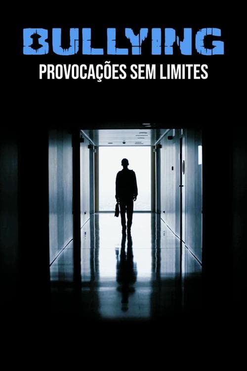 Bullying - Provocações Sem Limites poster