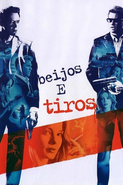 Beijos e Tiros poster