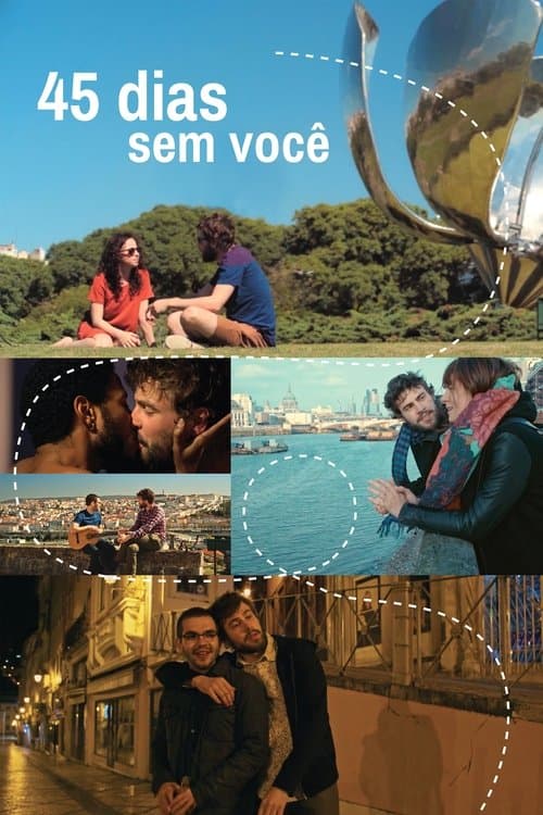 45 Dias Sem Você poster