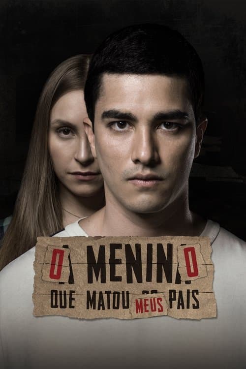 O Menino Que Matou Meus Pais poster