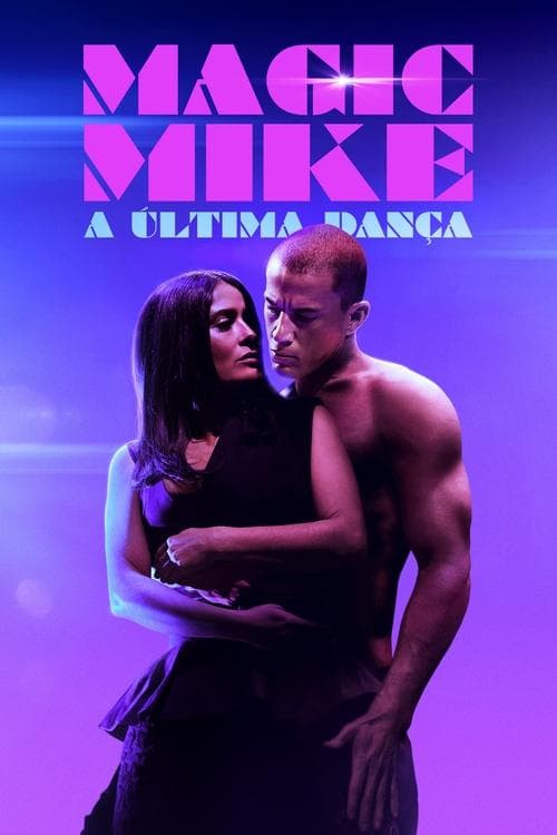 Magic Mike: A Última Dança poster
