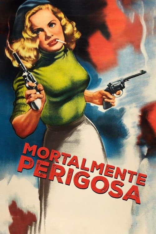 Mortalmente Perigosa poster