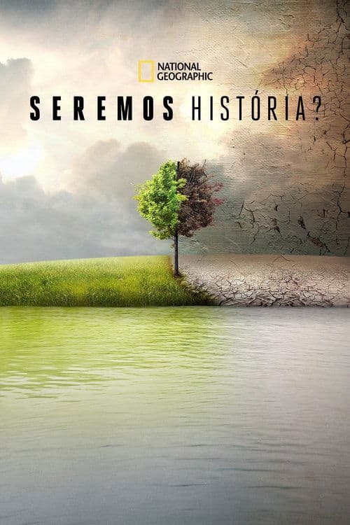 Seremos História? poster