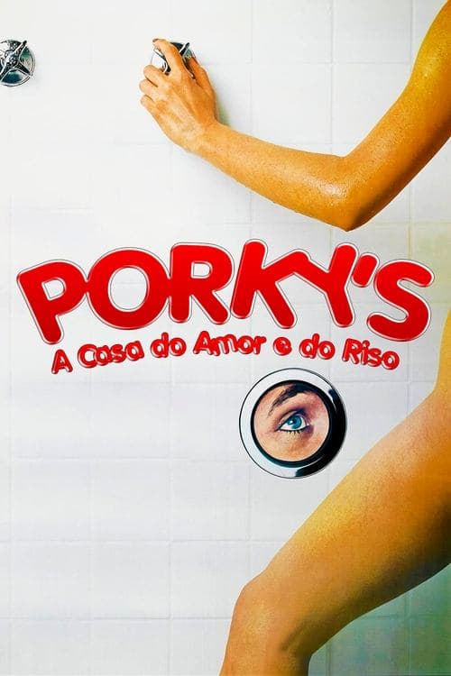 Porky's: A Casa do Amor e do Riso poster