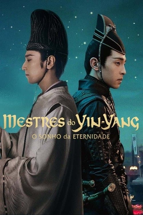 Mestres do Yin-Yang: O Sonho da Eternidade poster
