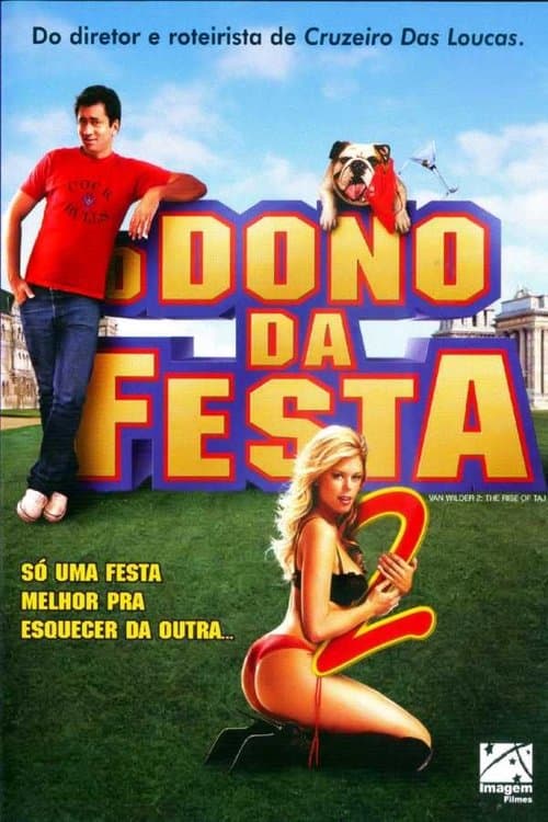 O Dono da Festa 2 poster