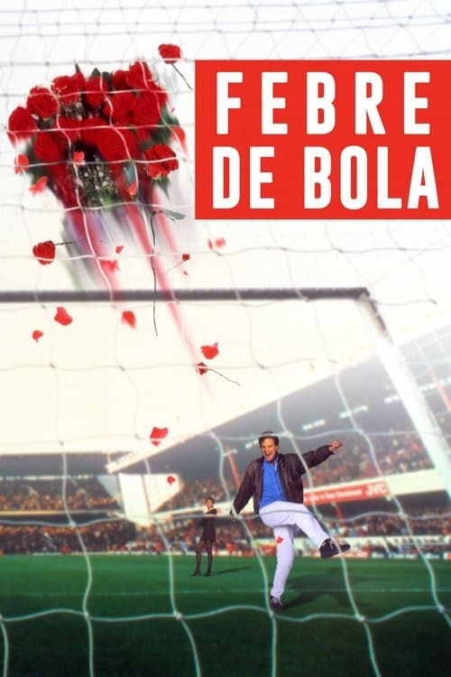 Febre de Bola poster
