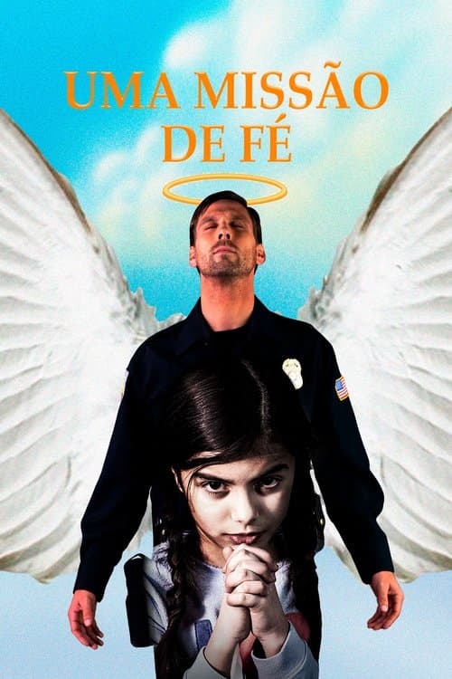 Uma Missão de Fé poster